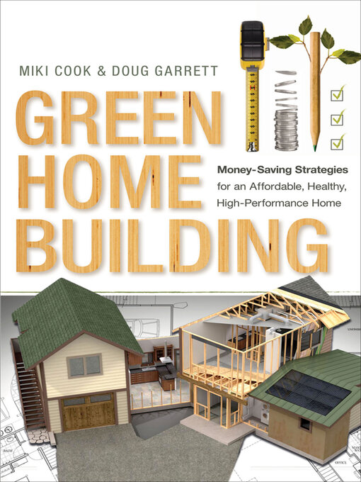 Title details for Green Home Building by Miki Cook - Available
